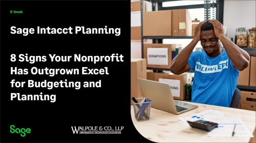 8 Signs Your Nonprofit
Has Outgrown Excel for Budgeting and Planning